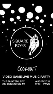 Square Boys w/ Cookout