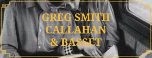 Greg Smith, Callahan and Basset