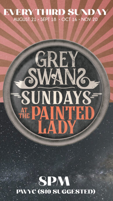 GREY SWANS RESIDENCY @ THE PAINTED LADY