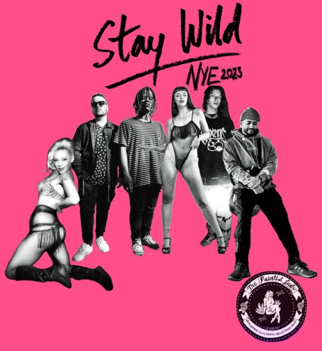 New Year's Eve Bash 2023 STAY WILD @ The Painted Lady