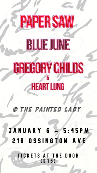 PAPER SAW // BLUE JUNE // GREGORY CHILDS // HEART LUNG @ THE PAINTED LADY