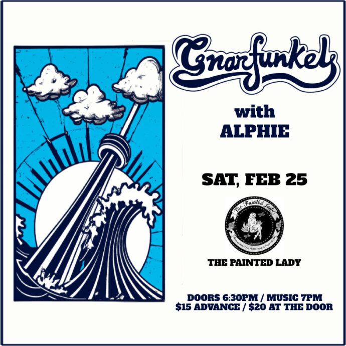 GNARFUNKEL // ALPHIE @ THE PAINTED LADY