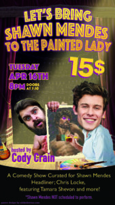 COMEDY SHOW!! @ THE PAINTED LADY