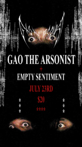 GAO THE ARSONIST // EMPTY SENTIMENT @ THE PAINTED LADY