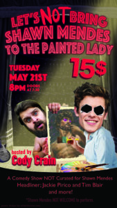 CODY CRAIN COMEDY SHOW @ THE PAINTED LADY
