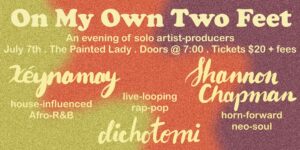 SHANNON CHAPMAN presents: ON MY OWN TWO FEET @ THE PAINTED LADY